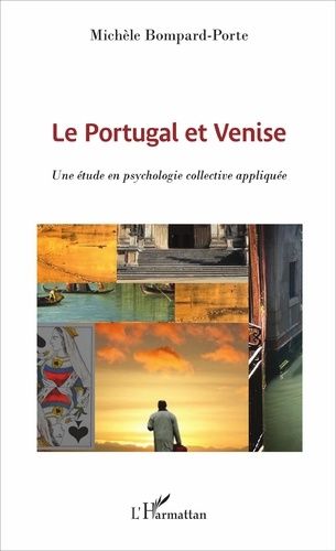 Emprunter Le Portugal et Venise. Une étude en psychologie collective appliquée livre