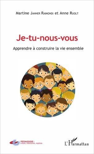 Emprunter Je-tu-nous-vous. Apprendre à construire la vie ensemble livre