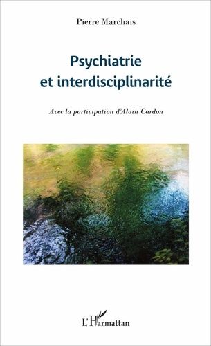 Emprunter Psychiatrie et interdisciplinarité livre