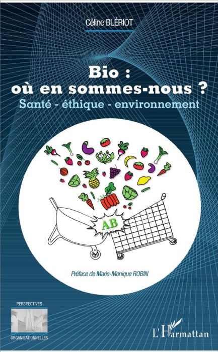 Emprunter Bio : où en sommes-nous ? Santé, éthique, environnement livre