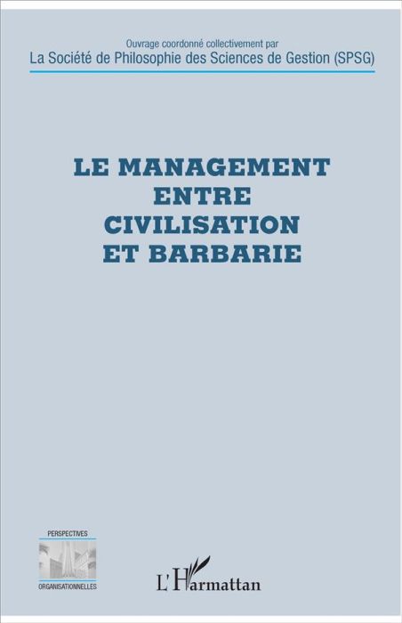 Emprunter Le management entre civilisation et barbarie livre