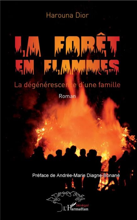 Emprunter La forêt en flammes. La dégénérescence d'une famille livre