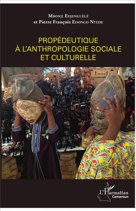 Emprunter Propédeutique à l'anthropologie sociale et culturelle livre