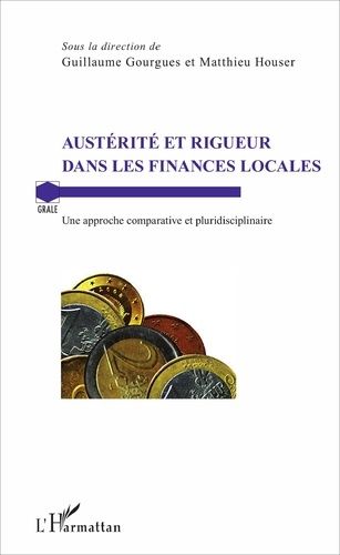 Emprunter Austérité et rigueur dans les finances locales. Une approche comparative et pluridisciplinaire livre