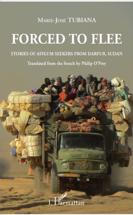 Emprunter FORCED TO FLEE - STORIES OF ASYLUM SEEKERS FROM DARFUR, SUDAN - TRANSLATED FROM THE FRENCH BY PHILIP livre