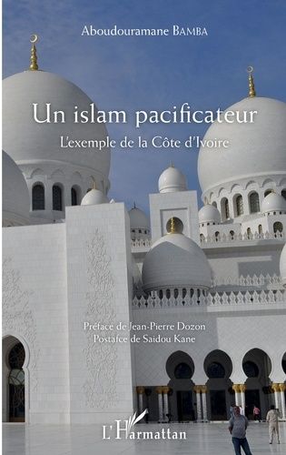 Emprunter Un islam pacificateur. L'exemple de la Côte d'Ivoire livre