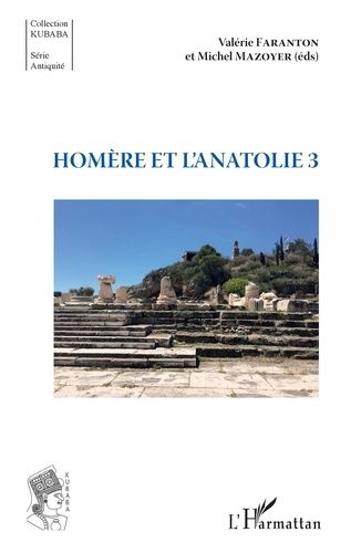 Emprunter Homère et l'Anatolie. Tome 3 livre