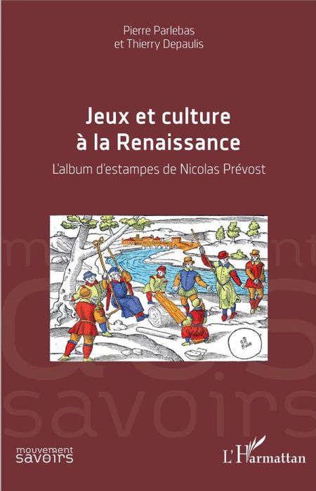 Emprunter Jeux et culture à la Renaissance. L'album d'estampes de Nicolas Prévost livre