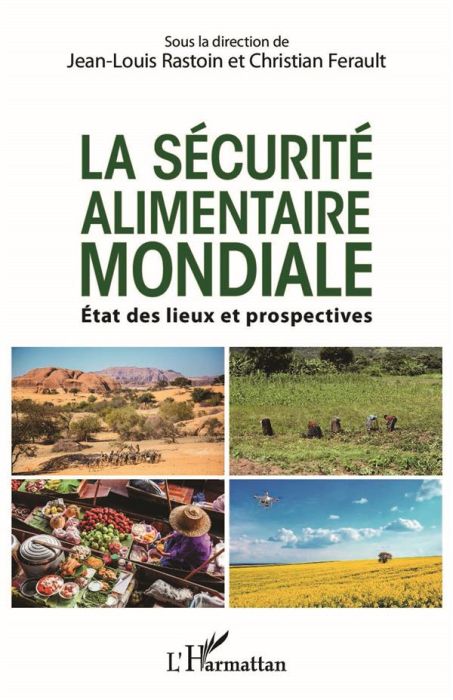 Emprunter La sécurité alimentaire mondiale. Etats des lieux et prospectives livre