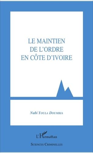 Emprunter Le maintien de l'ordre en Côte d'Ivoire livre