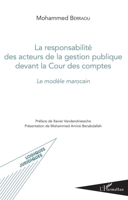 Emprunter Responsabilité des acteurs de la gestion publique devant la Cour des comptes. Le modèle marocain livre