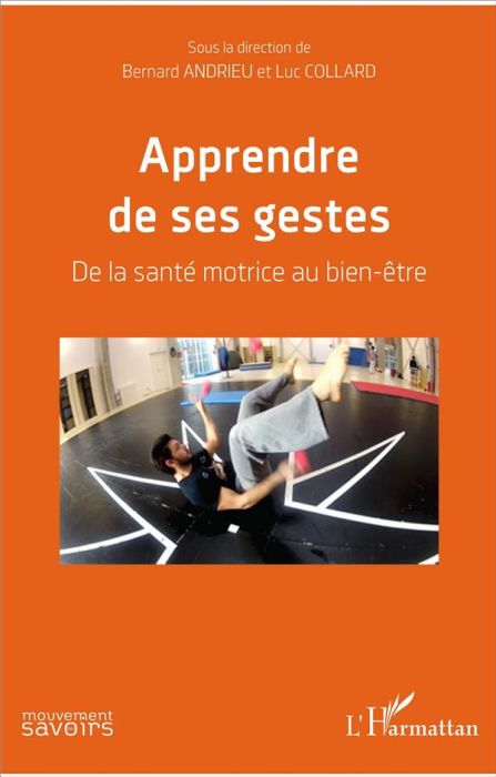 Emprunter Apprendre de ses gestes. De la santé motrice au bien-être livre