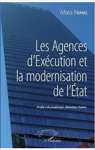 Emprunter Les Agences d'Exécution et la modernisation de l'Etat livre