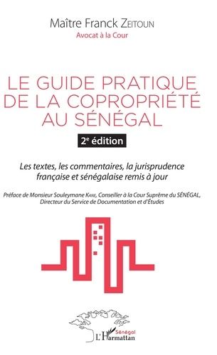 Emprunter Le guide pratique de la copropriété au Sénégal. Les textes, les commentaires, la jurisprudence franç livre