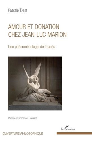 Emprunter Amour et donation chez Jean-Luc Marion. Une phénoménologie de l'excès livre