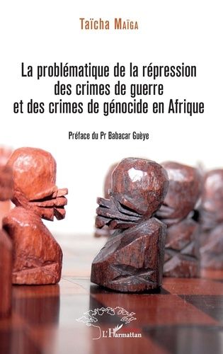 Emprunter La problématique de la répression des crimes de guerre et des crimes de génocide en Afrique livre