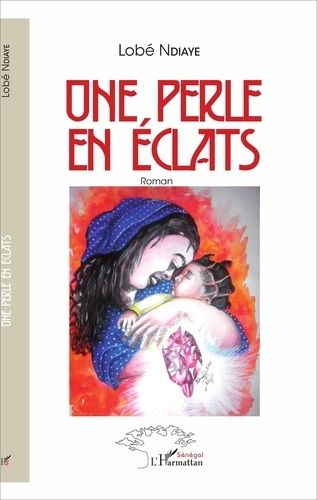 Emprunter Une perle en éclats. Roman livre