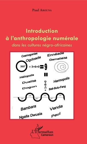 Emprunter Introduction à l'anthropologie numérale. Dans les cultures négro-africaines livre