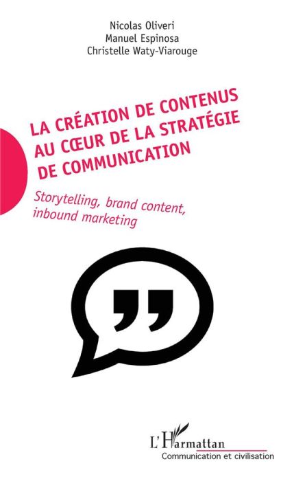 Emprunter La création de contenus au coeur de la stratégie de communication. Storytelling, brand content, inbo livre