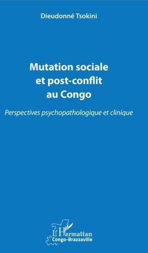 Emprunter Mutation sociale et post-conflit au Congo. Perspectives psychopathologique et clinique livre