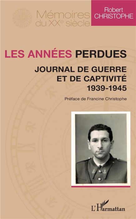 Emprunter Les années perdues. Journal de guerre et de captivité 1939-1945 livre