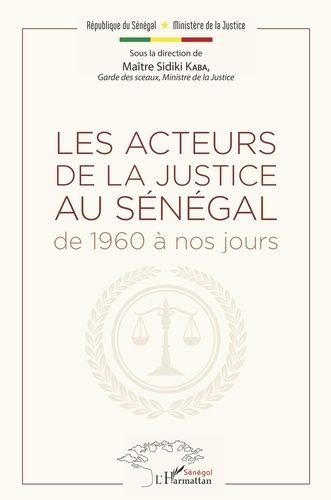 Emprunter Les acteurs de la justice au Sénégal de 1960 à nos jours livre