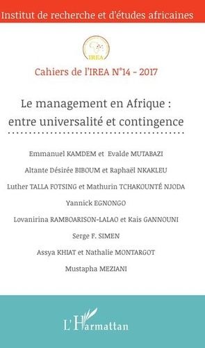 Emprunter Cahiers de l'IREA N° 14/2017 : Le management en Afrique : entre universalité et contingence livre