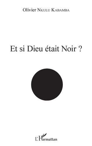 Emprunter Et si Dieu était Noir ? livre