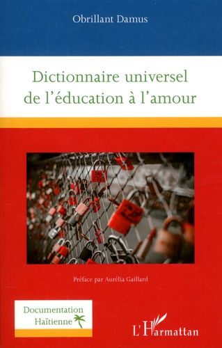 Emprunter Dictionnaire universel de l'éducation à l'amour livre