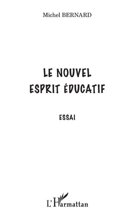 Emprunter Le nouvel esprit éducatif. Essai livre