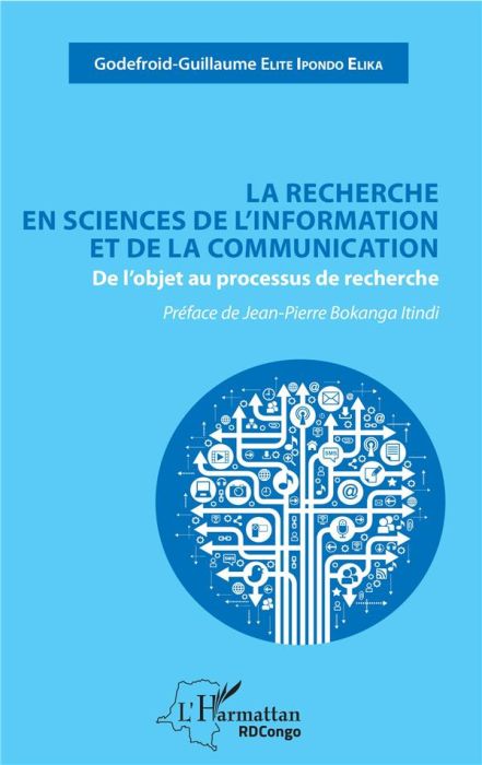 Emprunter La recherche en sciences de l'information et de la communication. De l'objet au processus de recherc livre