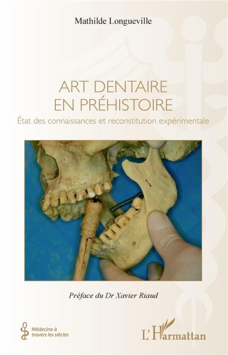 Emprunter Art dentaire en préhistoire. Etat des connaissances et reconstitution expérimentale livre