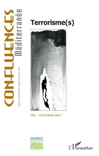 Emprunter Confluences Méditerranée N°102, automne 2017 : Terrorisme(s) livre