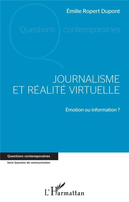 Emprunter Journalisme et réalité virtuelle. Emotion ou information ? livre