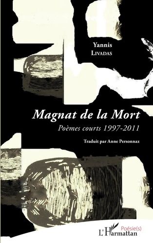 Emprunter Magnat de la mort. Poèmes courts 1997-2011 livre