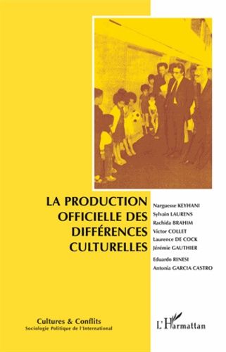 Emprunter Cultures & conflits N° 107, automne 2017 : La production officielle des différences culturelles livre