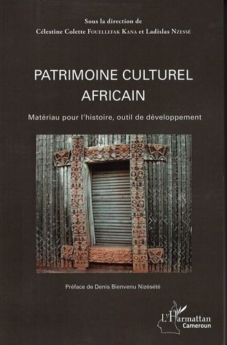 Emprunter Patrimoine culturel africain. Matériau pour l'histoire, outil de développement livre