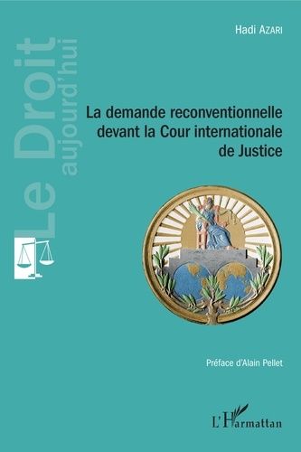 Emprunter La demande reconventionnelle devant la Cour internationale de Justice livre