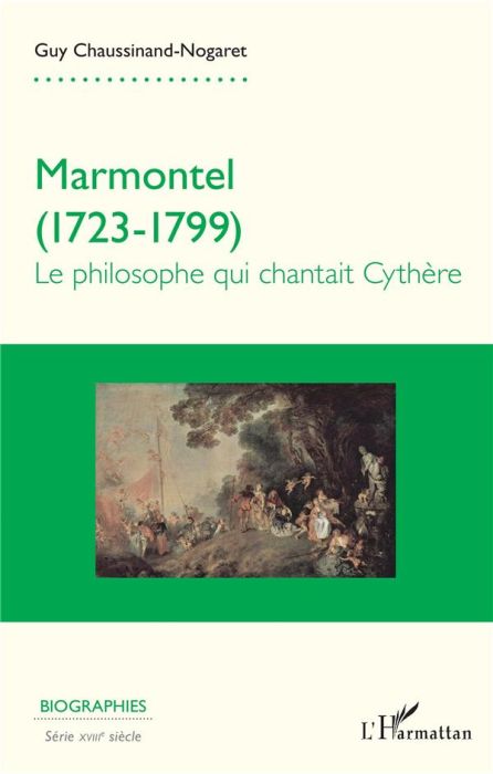 Emprunter Marmontel (1723-1799). Le philosophe qui chantait Cythère livre