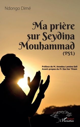 Emprunter Ma priere sur Seydina Mouhammad (PSL) livre