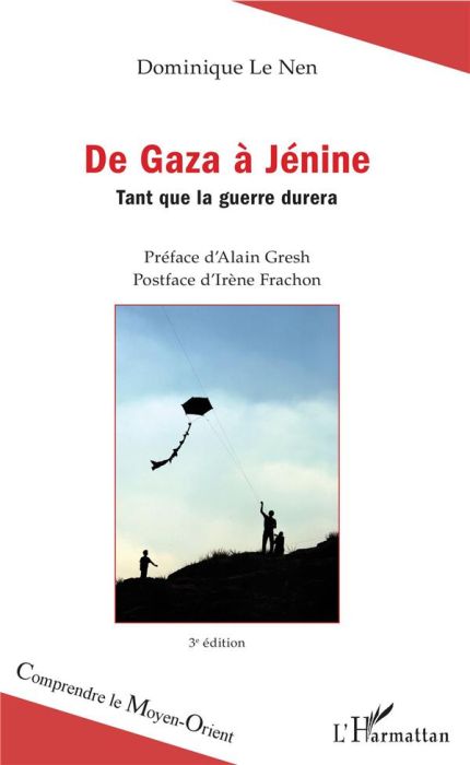 Emprunter De Gaza à Jénine. Tant que la guerre durera, 3e édition livre