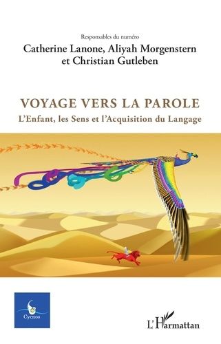 Emprunter Cycnos Volume 33 N° 1/2017 : Voyage vers la parole. L'enfant, les sens et l'acquisition du langage, livre