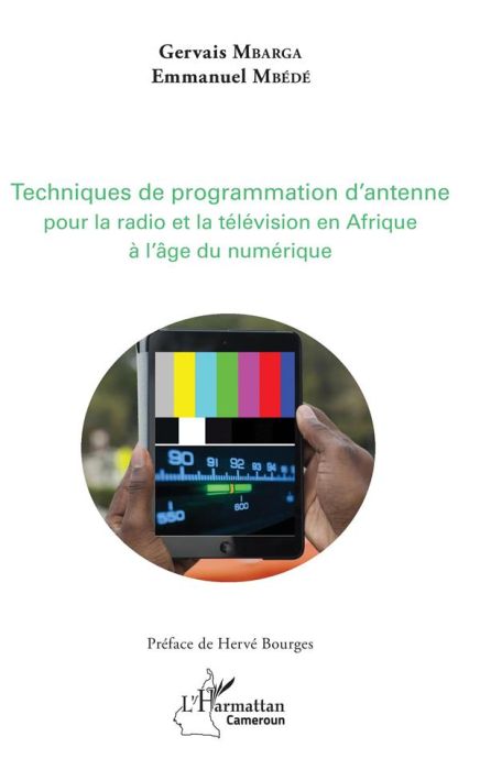 Emprunter Techniques de programmation d'antenne pour la radio et la télévision africaines à l'âge du numérique livre