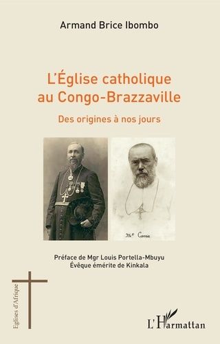 Emprunter L'Eglise catholique au Congo-Brazzaville. Des origines à nos jours livre