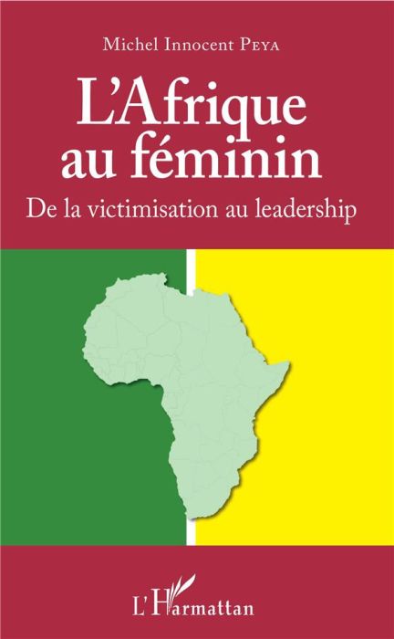 Emprunter L'Afrique au féminin. De la victimisation au leadership livre