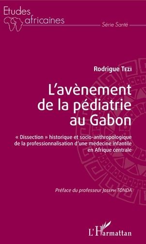 Emprunter L'avènement de la pédiatrie au Gabon. 