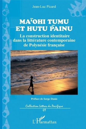 Emprunter Ma'ohi tumu et hutu painu. La construction identitaire dans la littérature contemporaine de Polynési livre