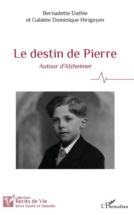 Emprunter Le destin de Pierre. Autour d'Alzheimer livre