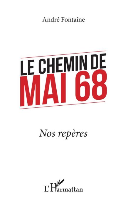 Emprunter Le chemin de mai 68. Nos repères livre