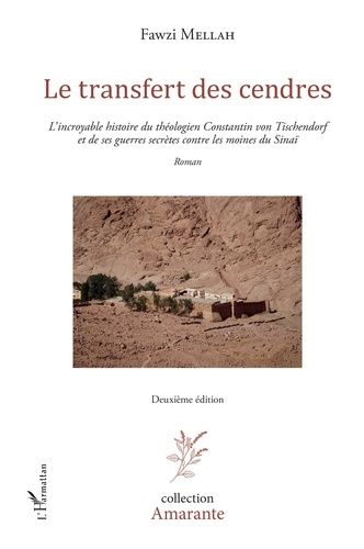 Emprunter Le transfert des cendres. L'incroyable histoire du théologien Constantin von Tischendorf et de ses g livre